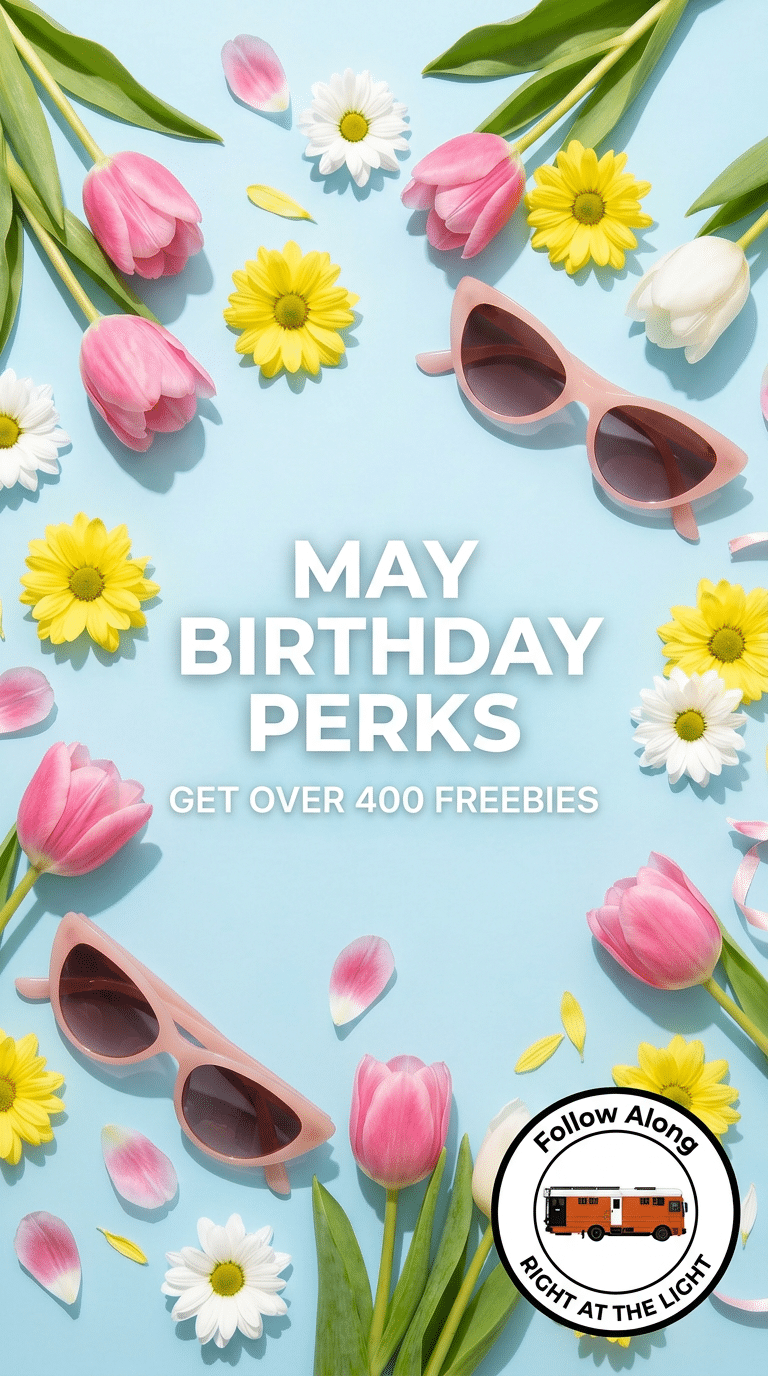 Birthday Freebies for May.